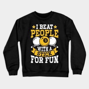 I Beat People With A Stick For Fun T shirt For Women T-Shirt Crewneck Sweatshirt